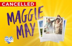 Promotional artwork for Maggie May with red 'Cancelled' banner in top left corner.